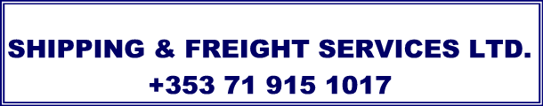 Cosmo Shipping & Freight Services Ltd, Ireland. Freight Forwarding for Commerical, Industrial & Household Shipping, Dublin, Cork & Belfast ports. Click to Phone +353 71 915 1017